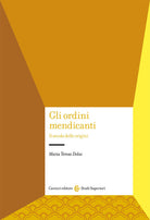 Cover of ordini mendicanti. Il secolo delle origini