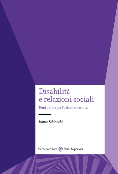 Cover of Disabilità e relazioni sociali. Temi e sfide per l'azione educativa