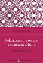 Cover of Polarizzazione sociale e sicurezza urbana