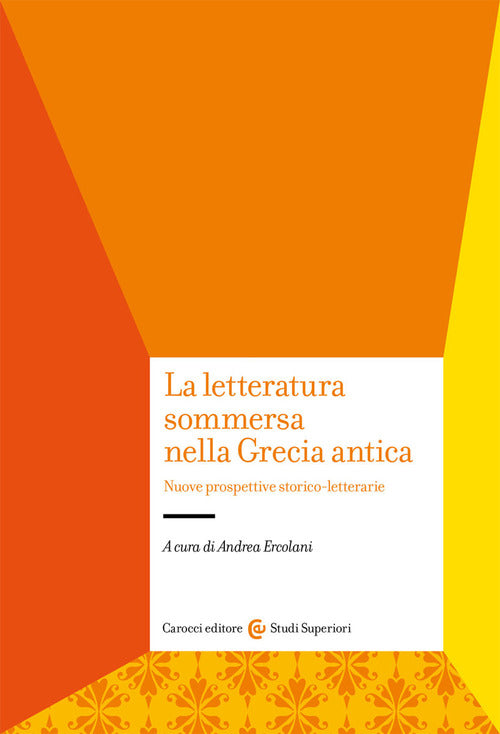 Cover of letteratura sommersa nella Grecia antica. Nuove prospettive storico-letterarie