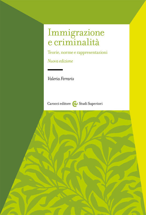 Cover of Immigrazione e criminalità. Teorie, norme e rappresentazioni