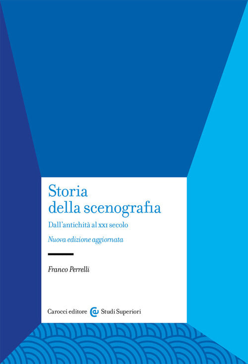 Cover of Storia della scenografia. Dall'antichità al XXI secolo