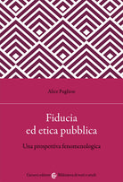 Cover of Fiducia ed etica pubblica. Una prospettiva fenomenologica