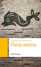 Cover of Ostia antica. I luoghi dell'archeologia