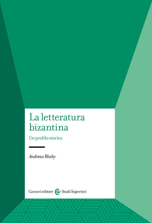 Cover of letteratura bizantina. Un profilo storico