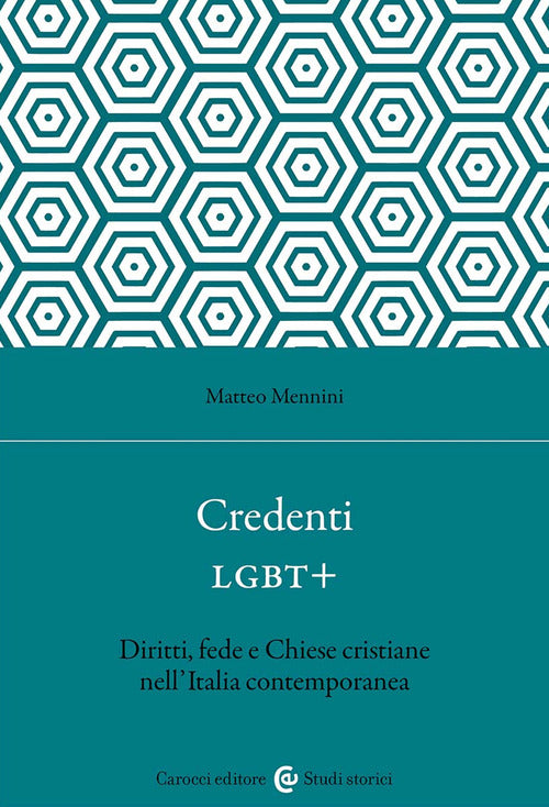 Cover of Credenti LGBT+. Diritti, fede e Chiese cristiane nell'Italia contemporanea