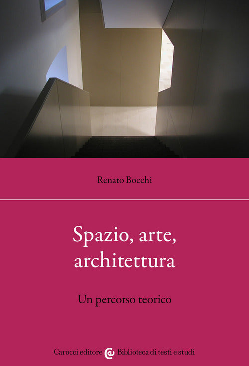 Cover of Spazio, arte, architettura. Un percorso teorico