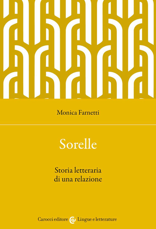 Cover of Sorelle. Storia letteraria di una relazione