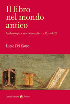 Cover of libro nel mondo antico. Archeologia e storia (secoli VII a.C.-IV d.C.)