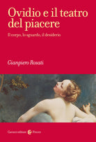 Cover of Ovidio e il teatro del piacere. Il corpo, lo sguardo, il desiderio