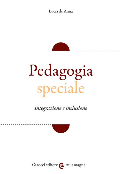 Cover of Pedagogia speciale. Integrazione e inclusione