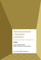 Cover of Attività motorie e funzioni esecutive. Metodi e percorsi per la scuola primaria