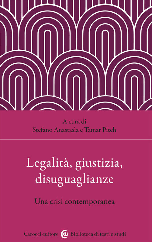 Cover of Legalità, giustizia, disuguaglianze. Una crisi contemporanea