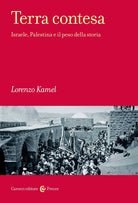 Cover of Terra contesa. Israele, Palestina e il peso della storia
