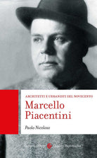 Cover of Marcello Piacentini. Architetti e urbanisti del Novecento