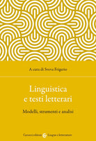 Cover of Linguistica e testi letterari. Modelli, strumenti e analisi