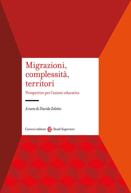 Cover of Migrazioni, complessità, territori. Prospettive per l'azione educativa