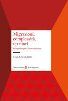 Cover of Migrazioni, complessità, territori. Prospettive per l'azione educativa