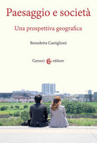 Cover of Paesaggio e società. Una prospettiva geografica