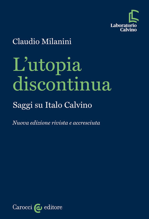 Cover of utopia discontinua. Saggi su Italo Calvino