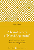 Cover of Alberto Carocci e «Nuovi Argomenti». La nascita di una rivista attraverso carteggi inediti