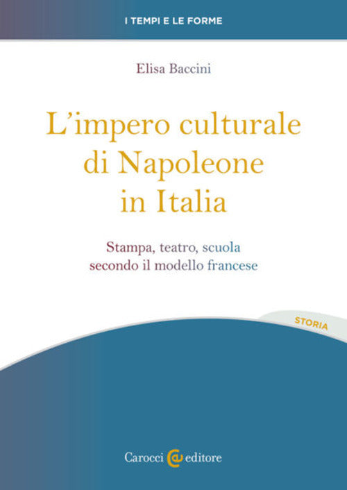 Cover of impero culturale di Napoleone in Italia. Stampa, teatro, scuola secondo il modello francese