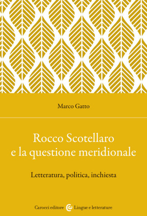 Cover of Rocco Scotellaro e la questione meridionale. Letteratura, politica, inchiesta