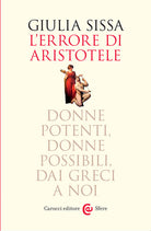 Cover of errore di Aristotele. Donne potenti, donne possibili, dai Greci a noi