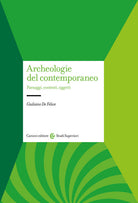 Cover of Archeologie del contemporaneo. Paesaggi, contesti, oggetti