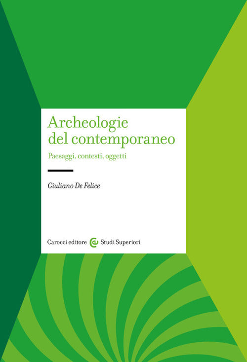 Cover of Archeologie del contemporaneo. Paesaggi, contesti, oggetti