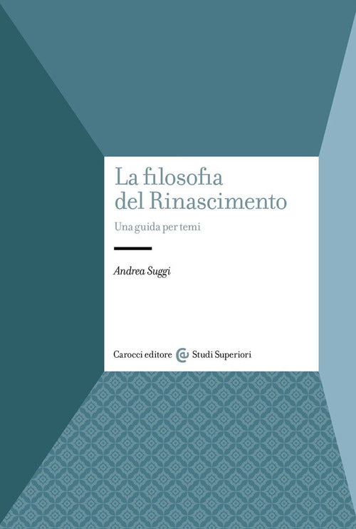 Cover of filosofia del Rinascimento. Una guida per temi