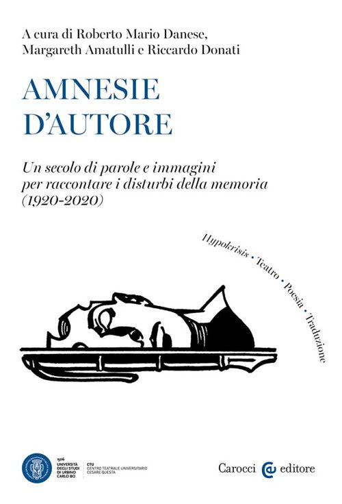 Cover of Amnesie d'autore. Un secolo di parole e immagini per raccontare i disturbi della memoria (1920-2020)