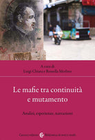 Le mafie tra continuit e mutamento. Analisi, esperienze, narrazioni