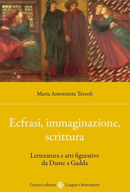 Cover of Ecfrasi, immaginazione, scrittura. Letteratura e arti figurative da Dante a Gadda