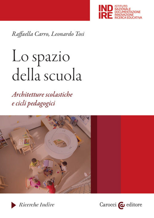 Cover of spazio della scuola. Architetture scolastiche e cicli pedagocici