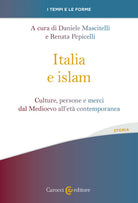 Cover of Italia e islam. Culture, persone e merci dal Medioevo all'età contemporanea