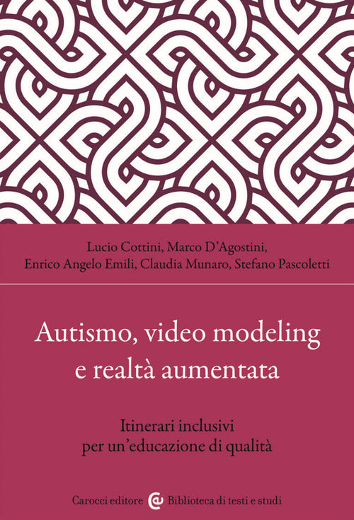 Cover of Autismo, video modeling e realtà aumentata. Itinerari inclusivi per un'educazione di qualità