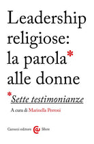 Cover of Leadership religiose: la parola alle donne. Sette testimonianze