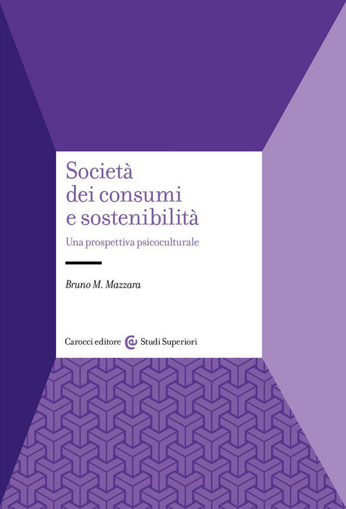 Cover of Società dei consumi e sostenibilità. Una prospettiva psicoculturale