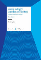 Cover of Come si legge un'edizione critica. Elementi di filologia italiana