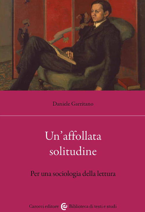 Cover of affollata solitudine. Per una sociologia della lettura