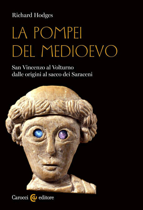 Cover of Pompei del Medioevo. San Vincenzo al Volturno dalle origini al sacco dei Saraceni