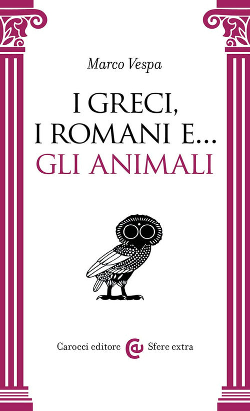 Cover of Greci, i Romani e... gli animali