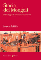 Cover of Storia dei mongoli. Dalle steppe all'Impero (secoli XIII-XV)
