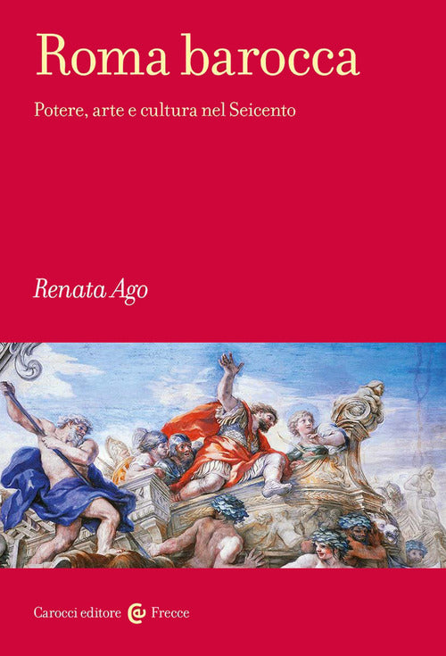 Cover of Roma barocca. Potere, arte e cultura nel Seicento