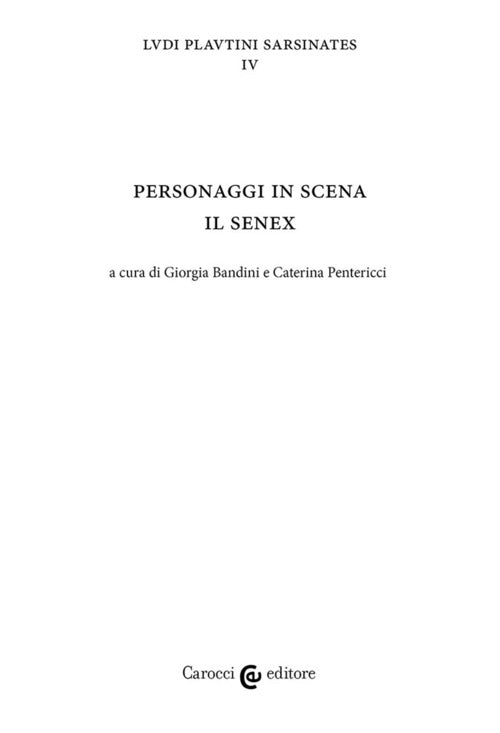 Cover of Personaggi in scena: il senex. Ludi plautini sarsinates