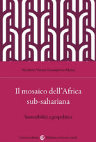 Cover of mosaico dell'Africa sub-sahariana. Sostenibilità e geopolitica