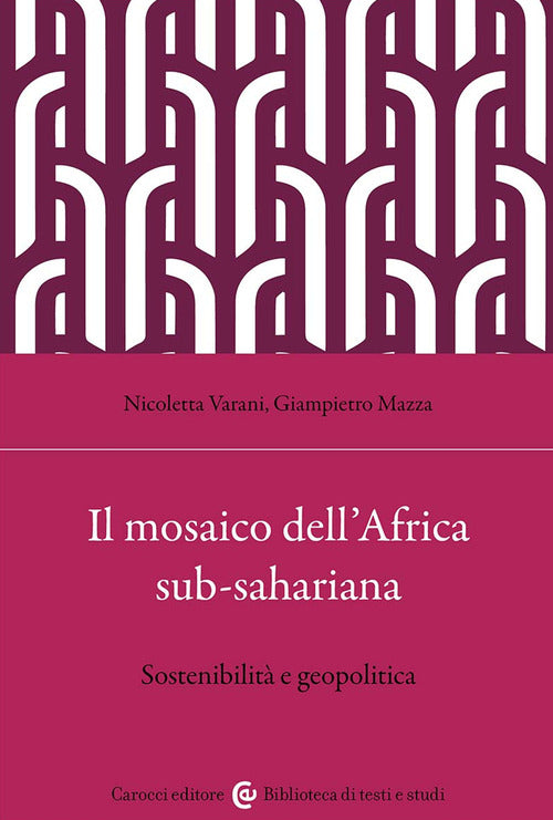 Cover of mosaico dell'Africa sub-sahariana. Sostenibilità e geopolitica