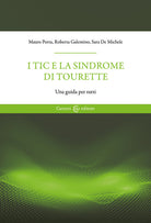 Cover of tic e la sindrome di Tourette. Una guida per tutti