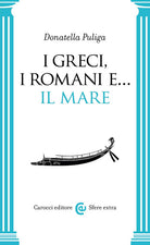 Cover of Greci, i Romani e... Il mare